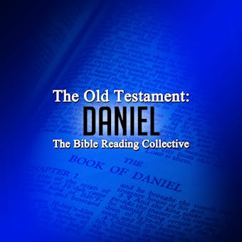 The Old Testament: Daniel - Multiple Authors