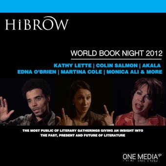 HiBrow: World Book Night 2012 - Martina Cole, Colin Salmon, Monica Ali, Tracy Chevalier, Various Authors, DBC Pierre, Edna O'Brien, Iain Banks, Kathy Lette, Margaret Atwood, Owen Teale
