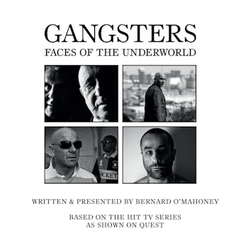 British Gangsters: Faces of the Underworld: S.2 - Bernard O’Mahoney