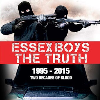 Essex Boys: The Truth - Bernard O’Mahoney