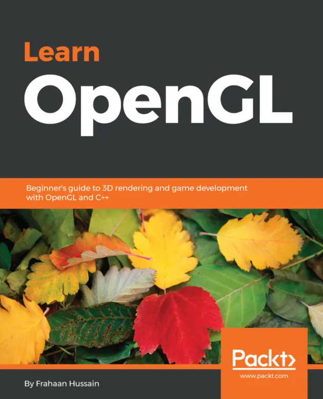 Learn OpenGL : Beginner's guide to 3D rendering and game development ...