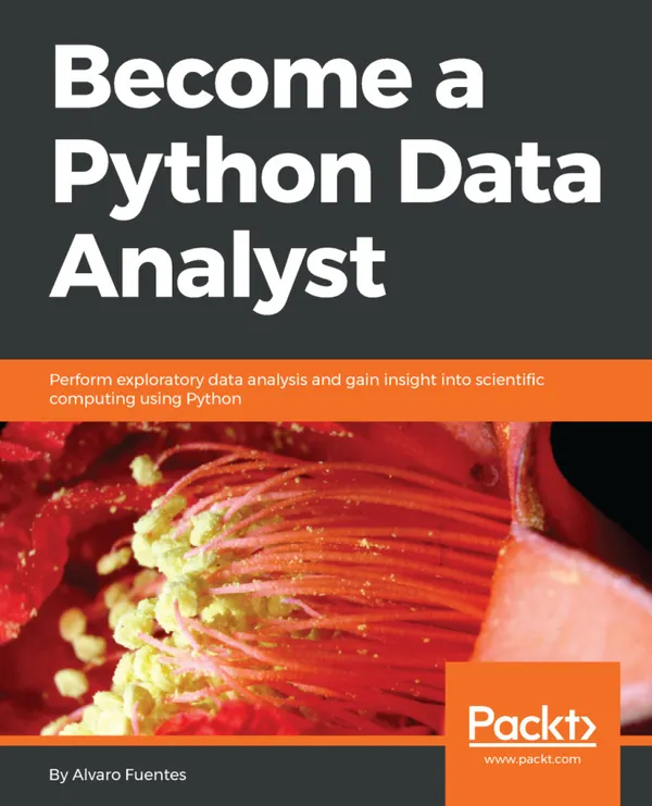 Become a Python Data Analyst : Perform exploratory data analysis and gain insight into scientific computing using Python
