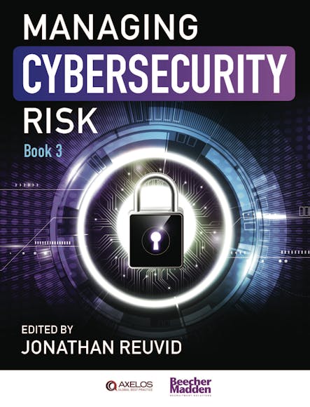 Managing Cybersecurity Risk : Book 3