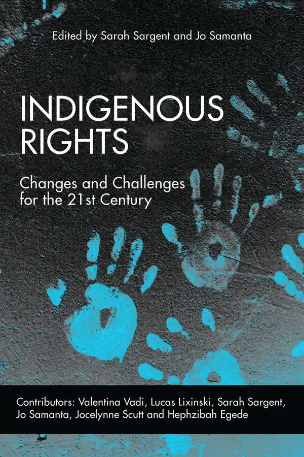 Indigenous Rights : Changes and Challenges in the 21st Century