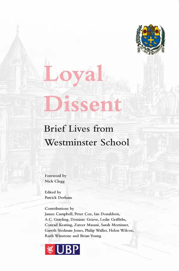 Loyal Dissent : Brief Lives of Westminster School