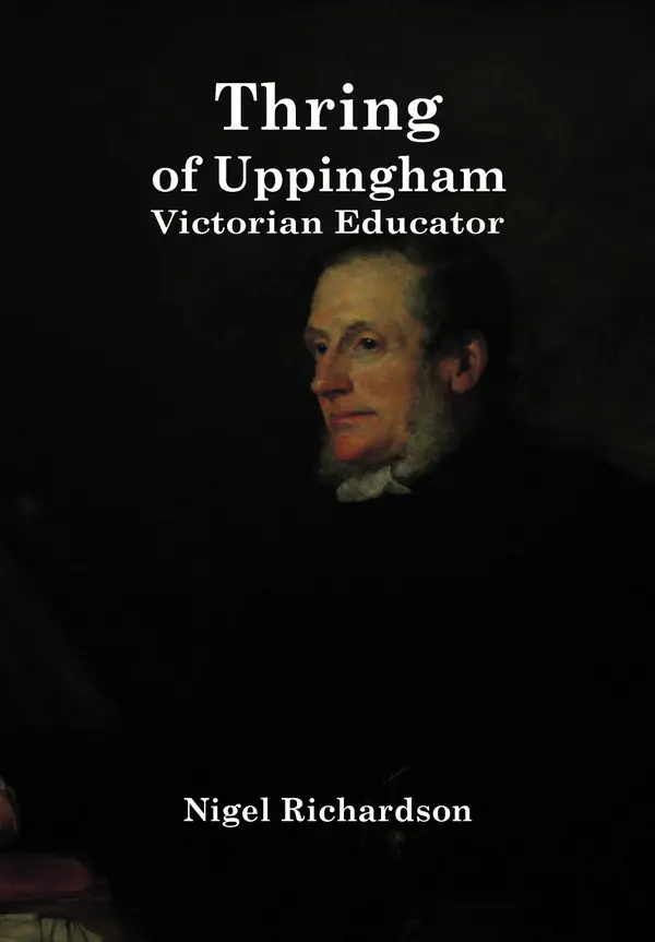 Thring Of Uppingham : Victorian Educator