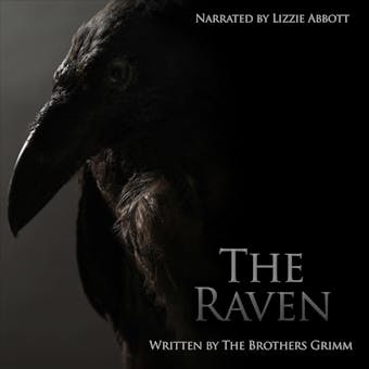 The Raven - The Original Story: As written by the Brothers Grimm - undefined
