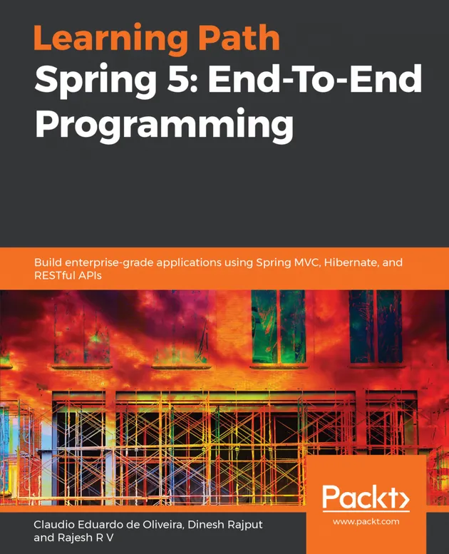 Mvc Api Book Spring 5: End-To-End Programming : Build enterprise-grade applications ...