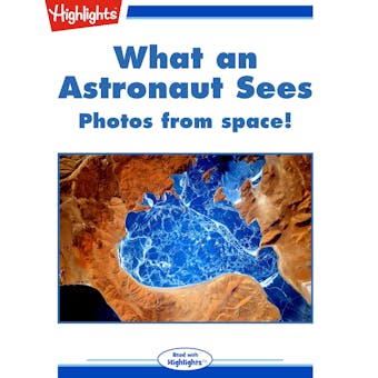 What an Astronaut Sees - Hfc editorial