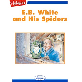 E.B. White and His Spiders - undefined