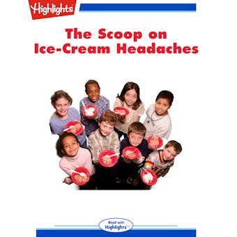 The Scoop on Ice-Cream Headaches - undefined