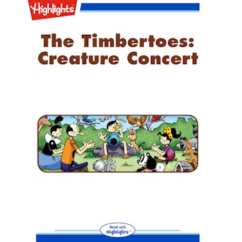 The Timbertoes: Creature Concert: Read with Highlights - undefined