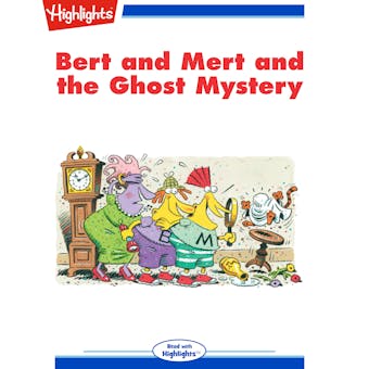 Bert and Mert and the Ghost Mystery: Read with Highlights - James Rhodes