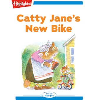 Catty Jane's New Bike: Read with Highlights - undefined