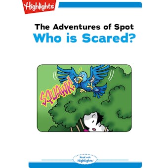Who is Scared?: Adventures of Spot - undefined