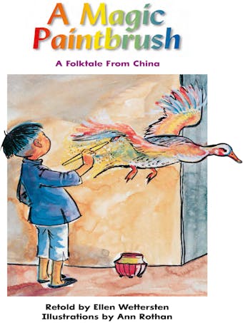 A Magic Paintbrush: A Folktale from China - undefined