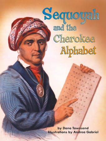 Sequoyah and the Cherokee Alphabet - undefined