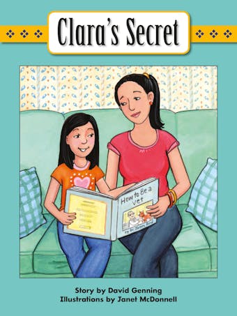 Clara's Secret: Voices Leveled Library Readers - undefined