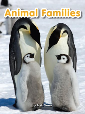Animal Families: Voices Leveled Library Readers - undefined