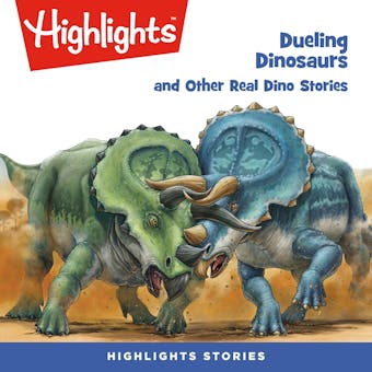 Deuling Dinosaurs and Other Real Dino Stories - undefined
