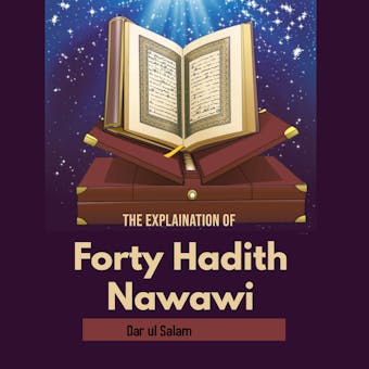 The Explaination of Forty Hadith Nawawi - Darulsalam