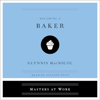 Becoming a Baker