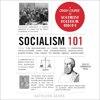 Socialism 101: From the Bolsheviks and Karl Marx to Universal Healthcare and the Democratic Socialists, Everything You Need to Know about Socialism - undefined