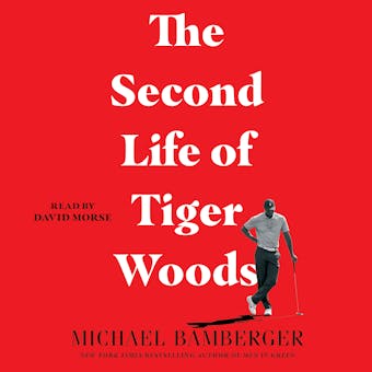 The Second Life of Tiger Woods - undefined