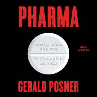 Pharma: Greed, Lies, and the Poisoning of America - undefined