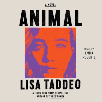 Animal: A Novel - Lisa Taddeo