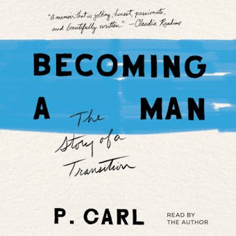 Becoming a Man: The Story of a Transition - undefined
