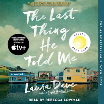 The Last Thing He Told Me: A Novel - undefined