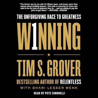 Winning: The Unforgiving Race to Greatness - undefined