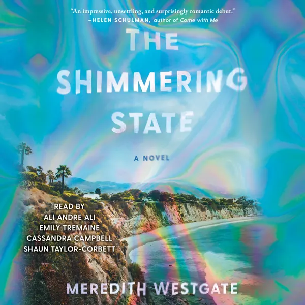 The Shimmering State : A Novel