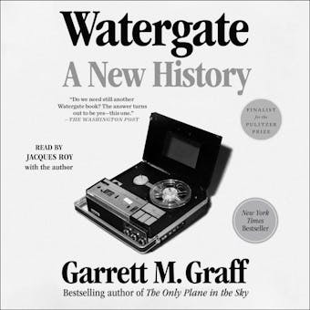Watergate - Garrett M. Graff