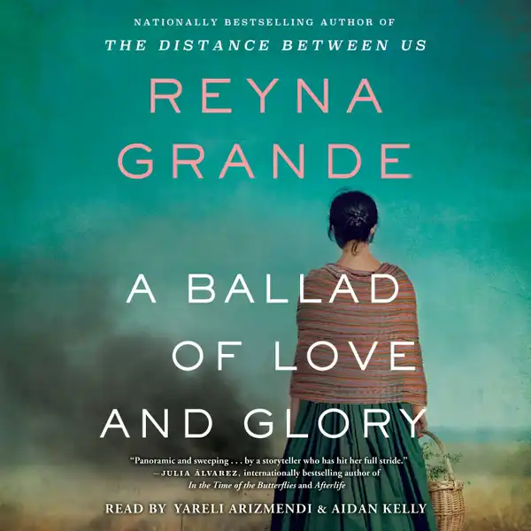 A Ballad of Love and Glory : A Novel