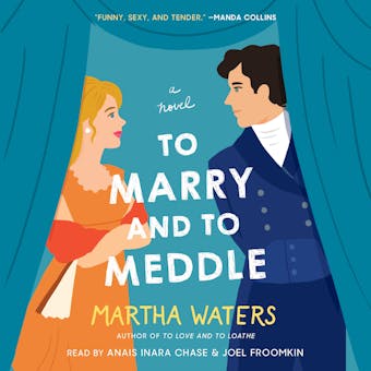 To Marry and to Meddle: A Novel