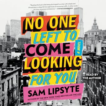 No One Left to Come Looking for You: A Novel - Sam Lipsyte