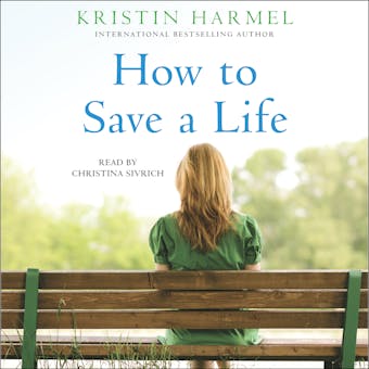 How to Save a Life - Kristin Harmel