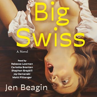 Big Swiss: A Novel - undefined