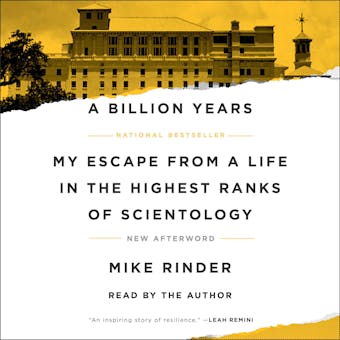 A Billion Years: My Escape From a Life in the Highest Ranks of Scientology - Mike Rinder