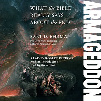 Armageddon: What the Bible Really Says about the End - Bart D. Ehrman