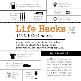 Life Hacks: Any Procedure or Action That Solves a Problem, Simplifies a Task, Reduces Frustration, Etc. in One's Everyday Life - undefined
