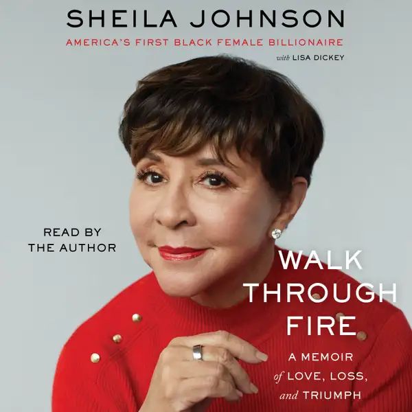 Walk Through Fire : A memoir of love, loss, and triumph