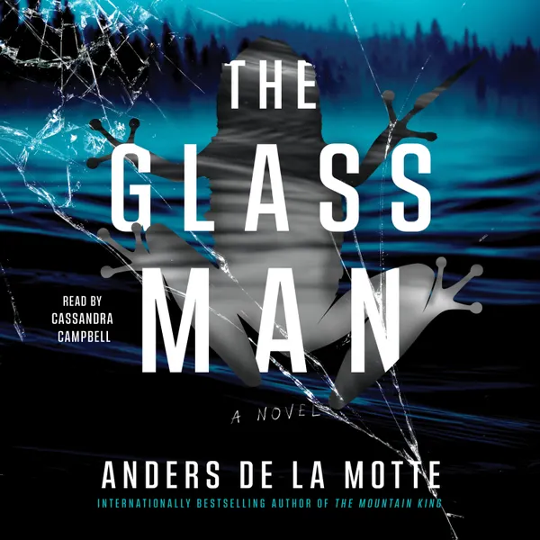 Glass Man : A Novel