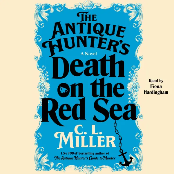 The Antique Hunter's Death on the Red Sea : A Novel