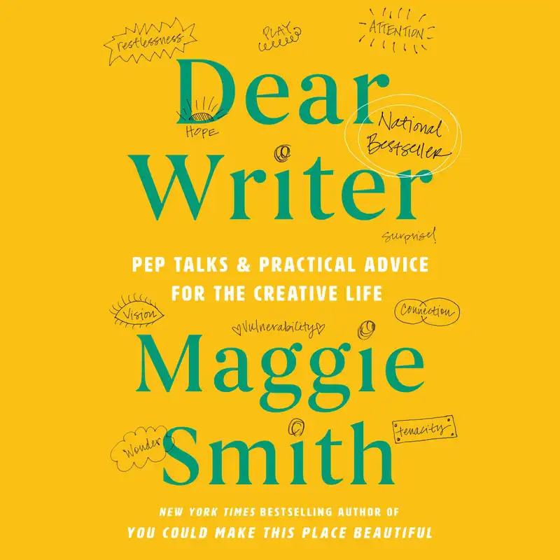 Dear Writer : Pep Talks & Practical Advice for the Creative Life – Ljudbok och E-bok – Maggie Smith – ISBN 9781797193335 & 9781982170905