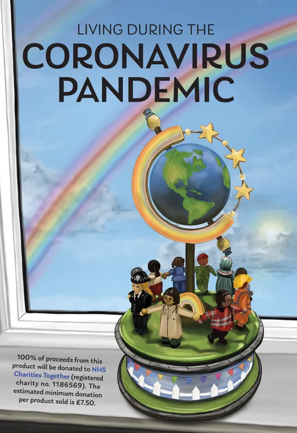 Living During the Coronavirus Pandemic : Poems, artwork and reflections by children and adults