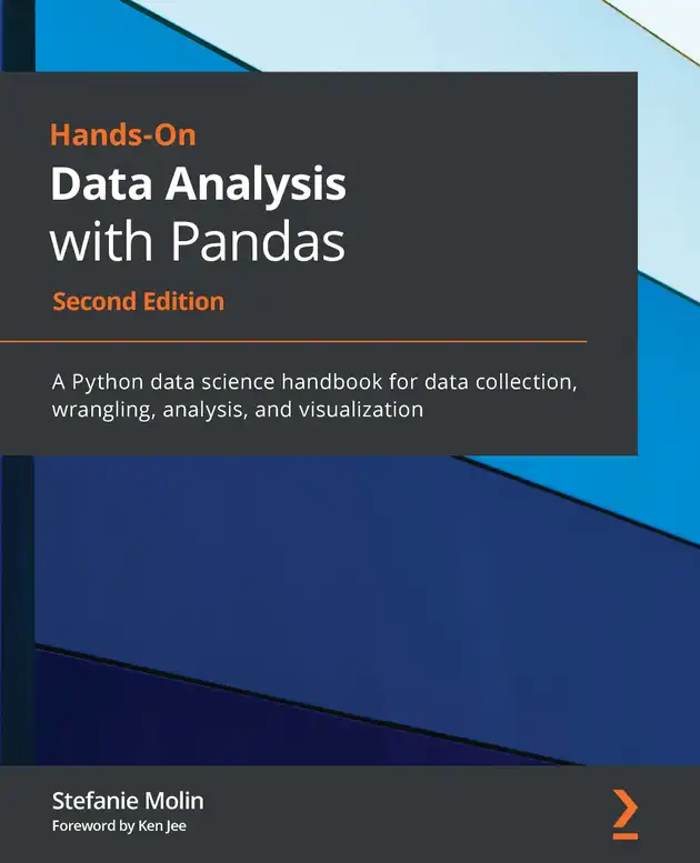 Hands-On Data Analysis with Pandas : A Python data science handbook for ...