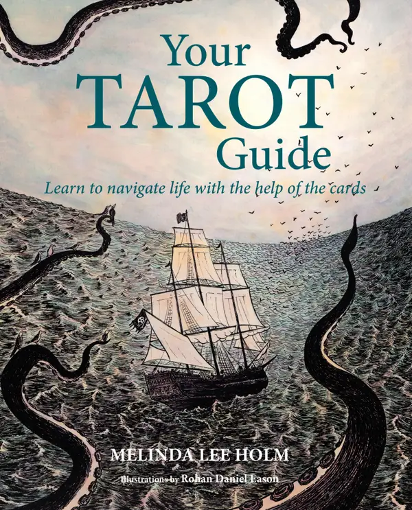 Your Tarot Guide : Learn to speak the language of the cards